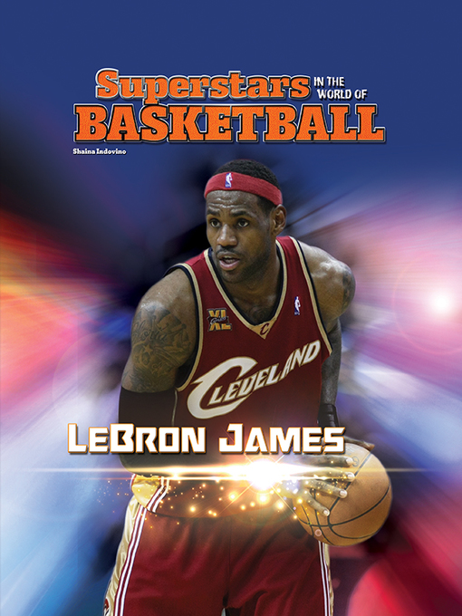 Title details for LeBron James by Shaina Indovino - Available